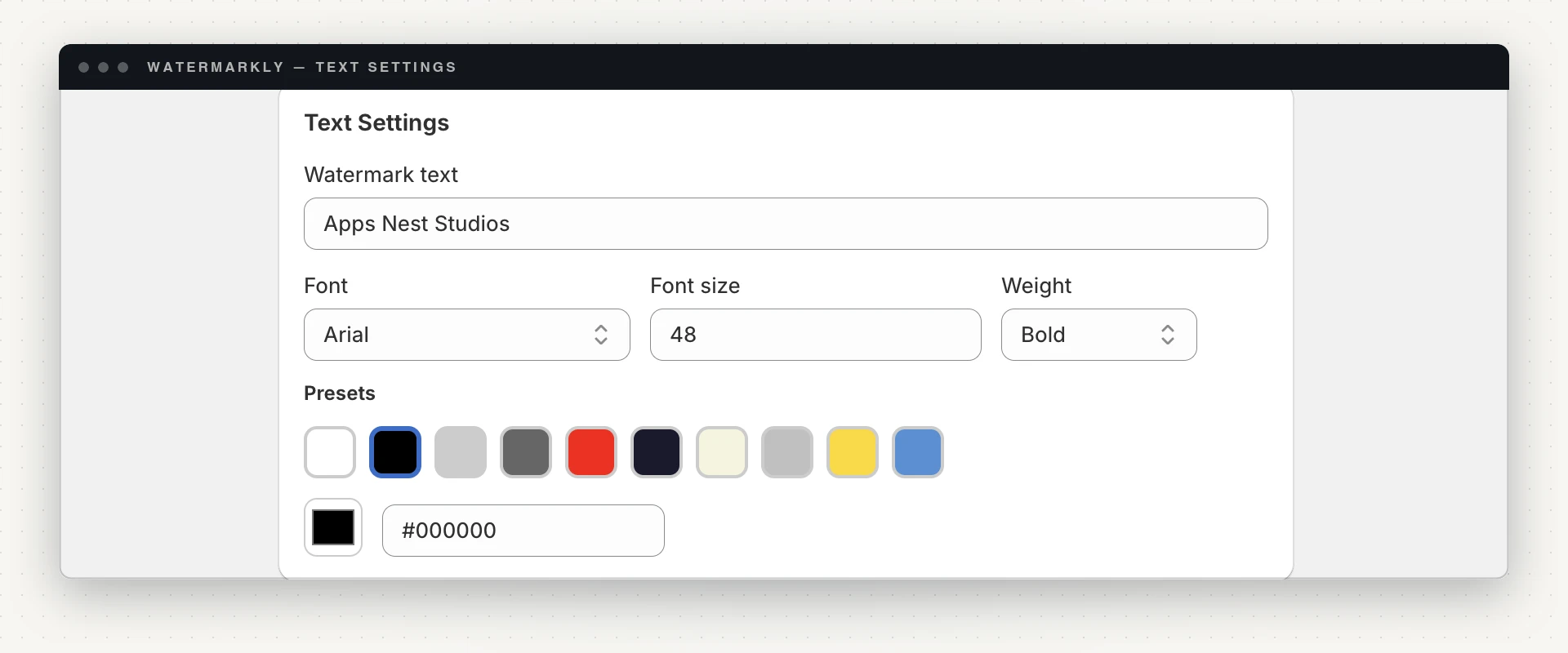Watermarkly's Text Settings: watermark text, a font dropdown set to Arial, font size 48, weight Bold, and a row of ten colour presets with a hex picker